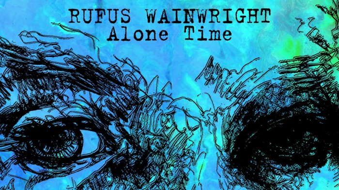 Rufus Wainwright with the video "Alone Time"