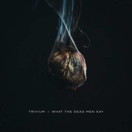 Trivium have released a video for their new single What The Dead Men Say