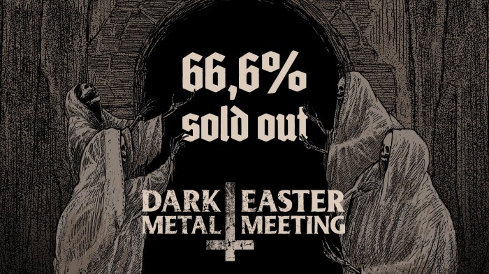 Dark Easter Metal Meeting 2019 распродан на 66,6%