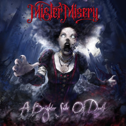 Mister Misery - "A Brighter Side Of Death" (Modern Metal/Hard Rock, Arising Empire 23.04.2021)