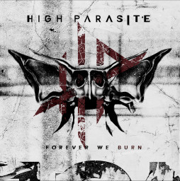 HIGH PARASITE - "Forever We Burn" (Candlelight Records, Gothic Metal, 27.09.2024)