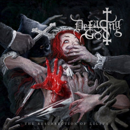 DEFACING GOD - "The Resurrection of Lilith" (Napalm Records, Death/Black Metal, 02.09.2022)