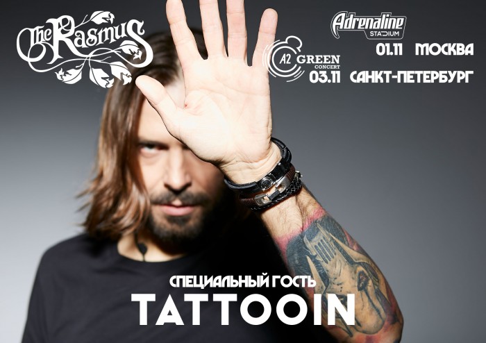 THE RASMUS concert in St. Petersburg will open the capital team TattooIN